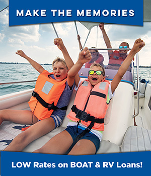 Make the Memories: Low Rates on Boat & RV Loans!