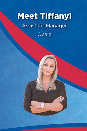 Meet Tiffany! Assistant Manager, Ocala