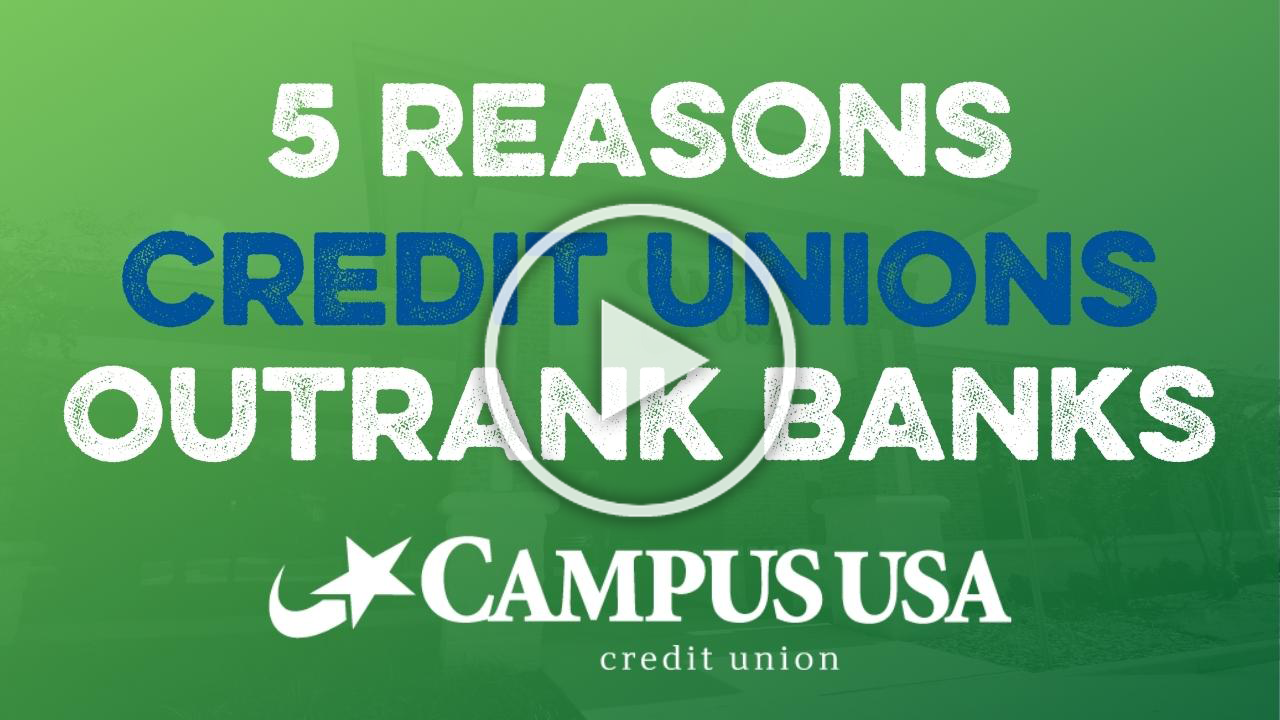 5 reasons credit unions outrank banks